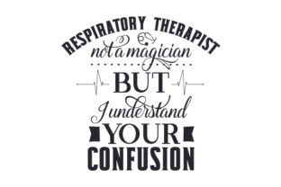 Medical Crafts: Respiratory Therapist Not a Magician